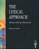 The Lexical Approach : The State of ELT and a Way Forward-9780906717998