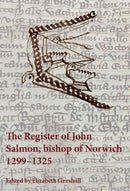 The Register of John Salmon, bishop of Norwich, 1299-1325-9780907239895