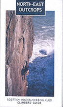 North-east Outcrops : Scottish Mountaineering Club Climbers' Guide-9780907521747