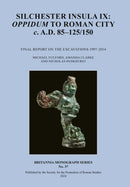 Silchester Insula IX : Oppidum to Roman City c. A.D. 85-125/150-9780907764519