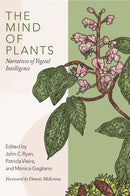 The Mind of Plants : Narratives of Vegetal Intelligence-9780907791874
