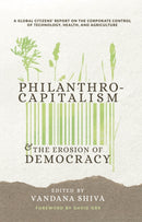 Gates to a Global Empire : Philanthrocapitalism and the Erosion of Democracy-9780907791911