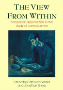 View from Within : First-person Approaches to the Study of Consciousness-9780907845256