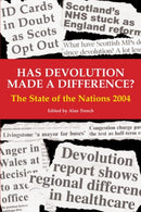 Has Devolution Made a Difference? : The State of the Nations 2004-9780907845874
