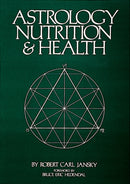 Astrology Nutrition and Health-9780914918080