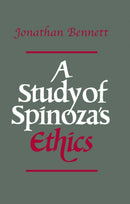 A Study of Spinoza's Ethics-9780915145836