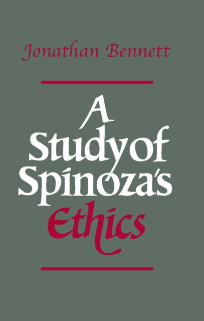 A Study of Spinoza's Ethics-9780915145836