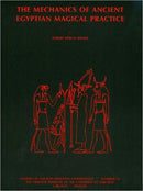 The Mechanics of Ancient Egyptian Magical Practice-9780918986757