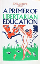 A Primer of Libertarian Education