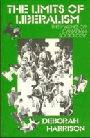 Limits of Liberalism : Making of Canadian Sociology-9780919619227