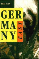 Germany East: Dissent and Opposition-9780921689966