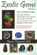 Exotic Gems : Volume 2 -- How to Identify & Buy Alexandrite, Andalusite, Chrysoberyl Cat's-eye, Kyanite, Common Opal, Fire Opal, Dinosaur Gembone, Tsavorite, Rhodolite & Other Garnets-9780929975450