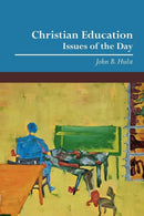 Christian Education : Issues of the Day-9780932914941