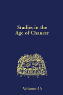Studies in the Age of Chaucer : Volume 46-9780933784482
