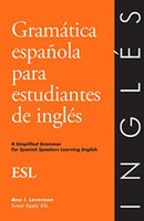 Ingles para hispanohablantes - English for Spanish speakers : Gramatica Espa\-9780934034173