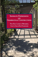 Idiomatic Expressions and Grammatical Constructions : Volume 230-9780937073414
