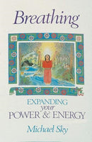 Breathing : Expanding Your Power and Energy-9780939680825