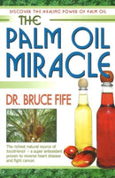 Palm Oil Miracle : Discover the Healing Power of Palm Oil-9780941599658