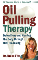 Oil Pulling Therapy : Detoxifying & Healing the Body Through Oral Cleansing-9780941599672