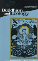 Buddhism and Ecology : The Interconnection of Dharma and Deeds-9780945454144