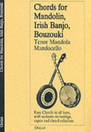 Chords for Mandolin, Irish Banjo, Bouzouki : Tenor Mandola and Mandocello-9780946005475