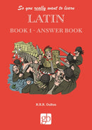 So You Really Want to Learn Latin Book 1 - Answer Book-9780946095667