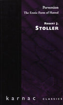 Perversion : The Erotic Form of Hatred-9780946439201