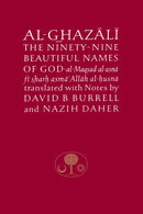 Al-Ghazali on the Ninety-nine Beautiful Names of God : Al-Maqsad al-Asna fi Sharh Asma' Allah al-Husna-9780946621316