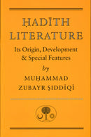 Hadith Literature : Its Origin, Development & Special Features-9780946621385