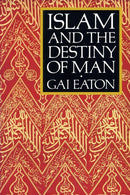 Islam and the Destiny of Man-9780946621477