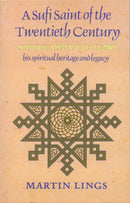 A Sufi Saint of the Twentieth Century : Shaikh Ahmad al-'Alawi-9780946621507