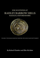 Excavations At Barrow Hills, Radley, Oxfordshire, 1983-5. Volume 2