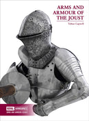 Arms and Armour of the Medieval Joust-9780948092831
