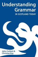 Understanding Grammar in Scotland Today-9780948877933