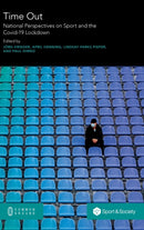 Time Out : National Perspectives on Sport and the Covid-19 Lockdown-9780949313430