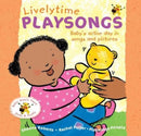 Livelytime Playsongs : Baby's active day in songs and pictures-9780951711286