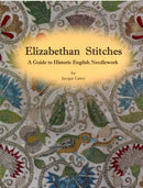 Elizabethan Stitches : A Guide to Historic English Needlework-9780952322580