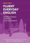 Fluent Everyday English : Book 4 in the Everyday English Advanced Vocabulary series-9780952835882