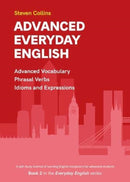 Advanced Everyday English : Book 2 in the Everyday English Advanced Vocabulary series-9780952835899