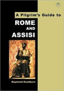 A Pilgrim's Guide to Rome and Assisi : With Other Italian Shrines-9780953251148