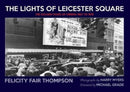 The Lights of Leicester Square : The Golden Years of Cinema 1967 to 1976-9780953512379