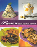 Hansa's Indian Vegetarian Cookbook : Popular Recipes from Hansa's Gujarati Restaurant-9780953832606