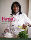 Hansa's - More Than Just a Restaurant... it's My Life! : Celebrating 25 Yrs of Hansa's Award Winning Gujarati Vegetarian Restaurant-9780953832613