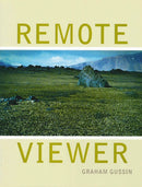 Remote Viewer: Graham Gussin-9780953863495