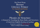 The Hornet Literacy Primer : A Reading and Spelling manual designed for Parents & Teachers to be used for those with Dyslexia - American English-9780953871445