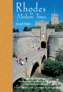Rhodes in Modern Times : First Published in 1887, a revised edition with additional material, including a prologue by Elias Kollias-9780953992324