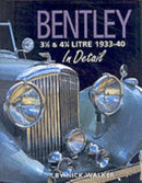 Bentley 3-1/2 and 4-1/4 Litre in Detail 1933-40-9780954106317