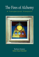 The Fires of Alchemy : A Transpersonal Viewpoint-9780954271237