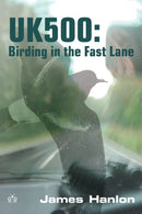 UK500: Birding in the Fast Lane-9780954334789