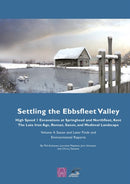 Settling the Ebbsfleet Valley, Volume 4